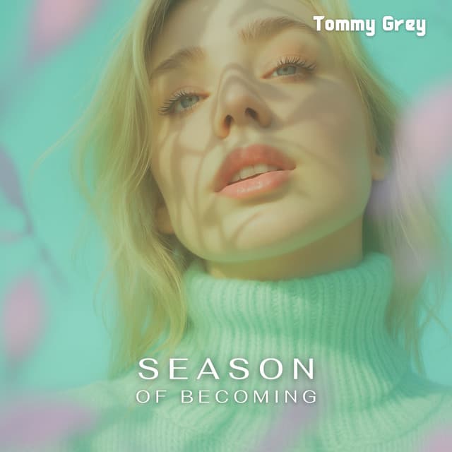 Season of Becoming - Tommy Grey