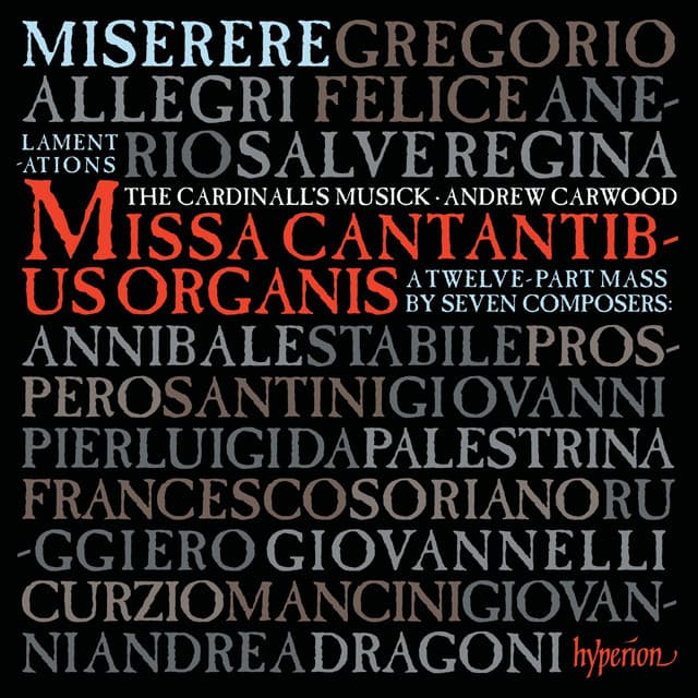 Allegri: Miserere; Missa Cantantibus organis etc. - The Cardinall's Musick