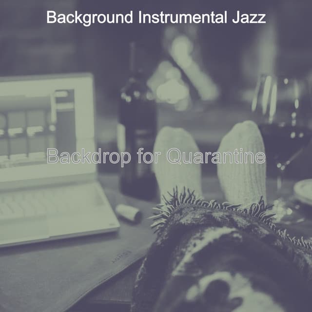 Backdrop for Quarantine - Background Instrumental Jazz