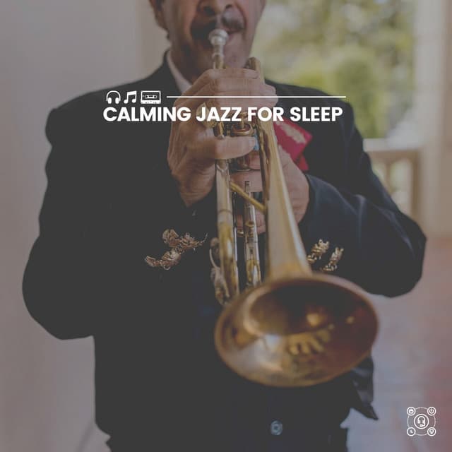 Calming Jazz for Sleep - Jazz For Sleeping