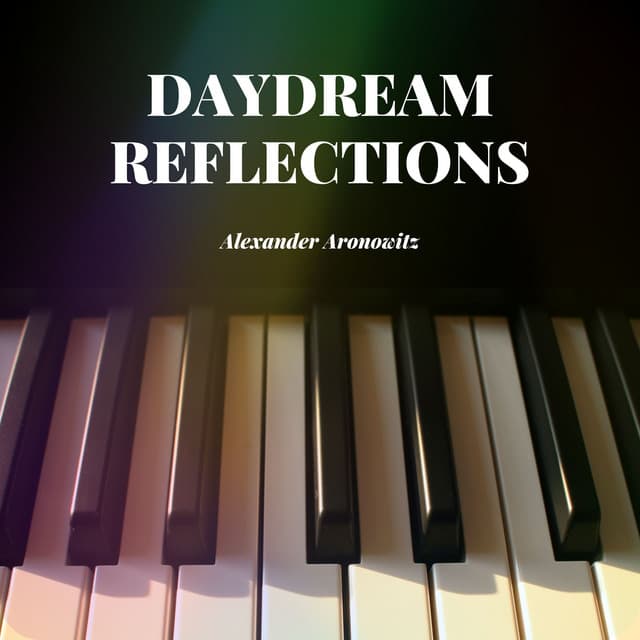 Daydream Reflections: Relaxing Instrumental Tunes - Relaxing Piano Music