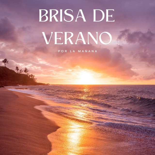 Brisa De Verano Por La Mañana - Sonidos de olas y océanos