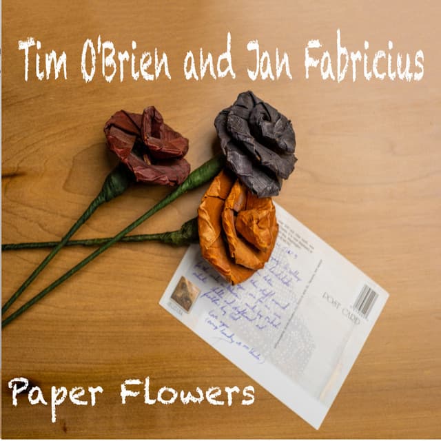 Paper Flowers - Tim O'Brien