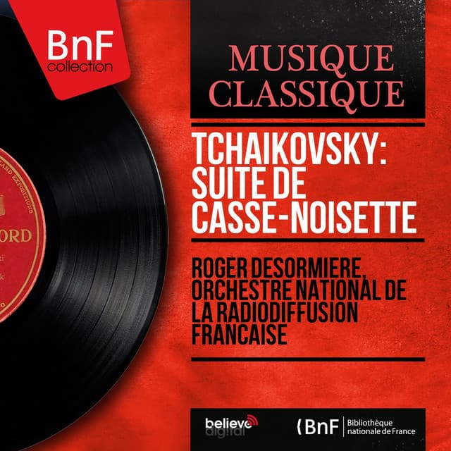Tchaikovsky: Suite de Casse-noisette - Pyotr Ilyich Tchaikovsky