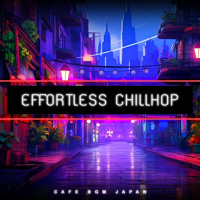 Effortless Chillhop - Cafe BGM Japan