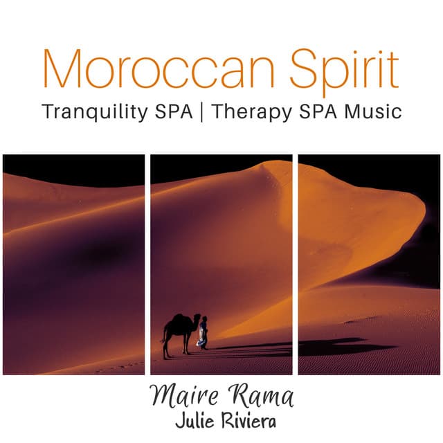 Moroccan Spirit: Tranquility SPA, Therapy SPA Music, Relaxing Sound Mix, Zen Life Music - Maire Rama