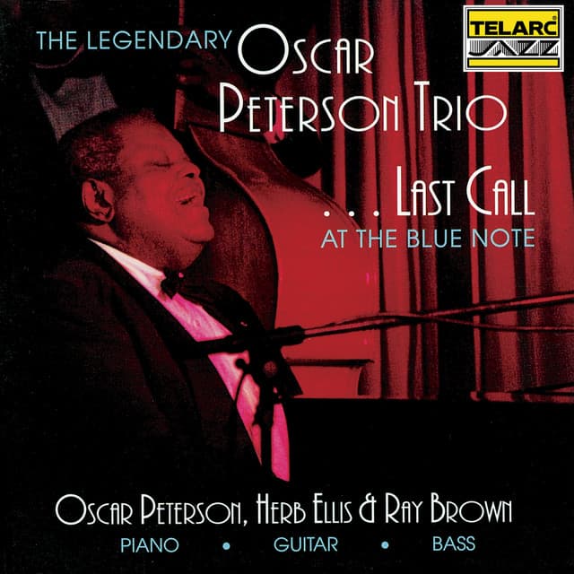 Last Call At The Blue Note - Oscar Peterson Trio