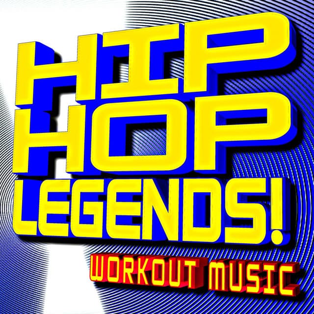 Hip Hop Legends! Workout Music - Cardio Hits! Workout