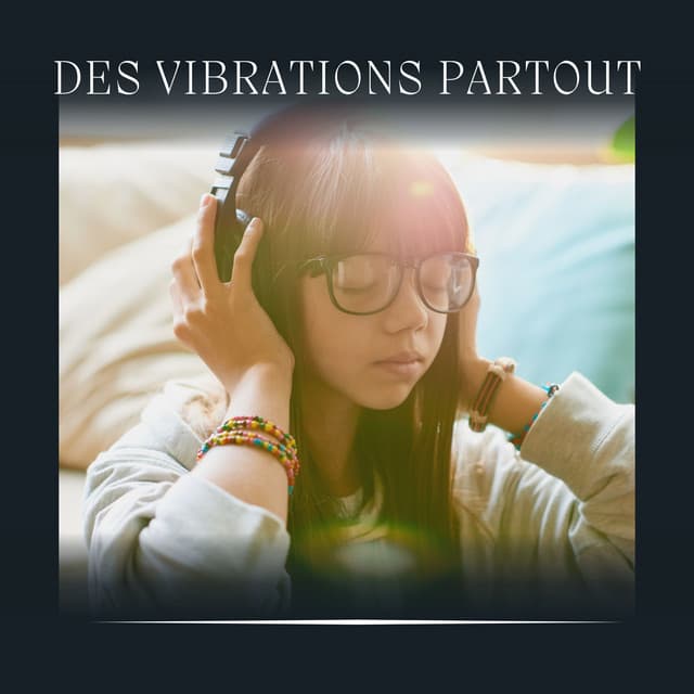 Des Vibrations Partout - Bruit Blanc Dormir