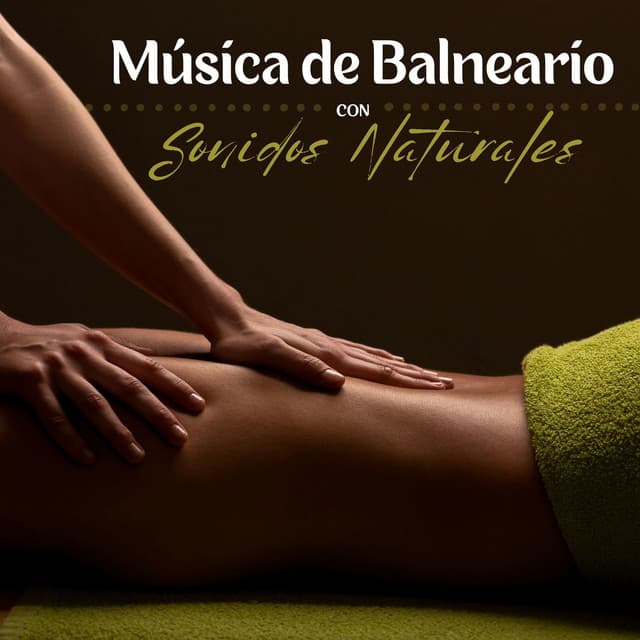 Música de Balneario con Sonidos Naturales: La Mejor Colección de Sonidos Naturales para Cientro de Bienestar - Elena Ambiental