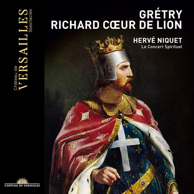 Grétry: Richard Cœur de Lion - André-Ernest-Modeste Grétry
