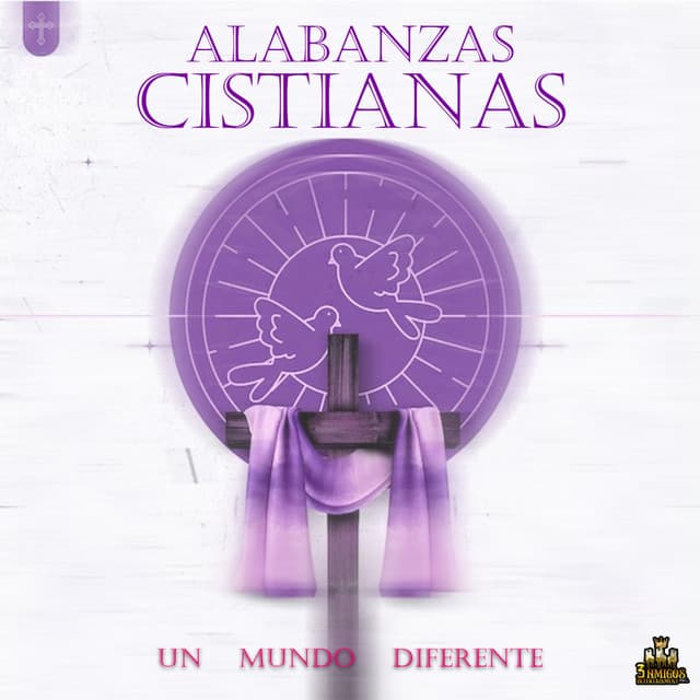 Un Mundo Diferente - Alabanzas Cristianas