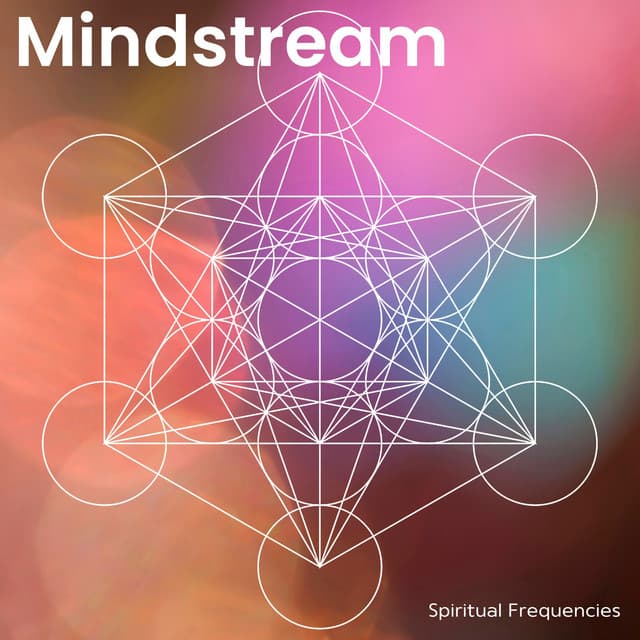 Mindstream: Binaural Focus Beats - Spiritual Frequencies