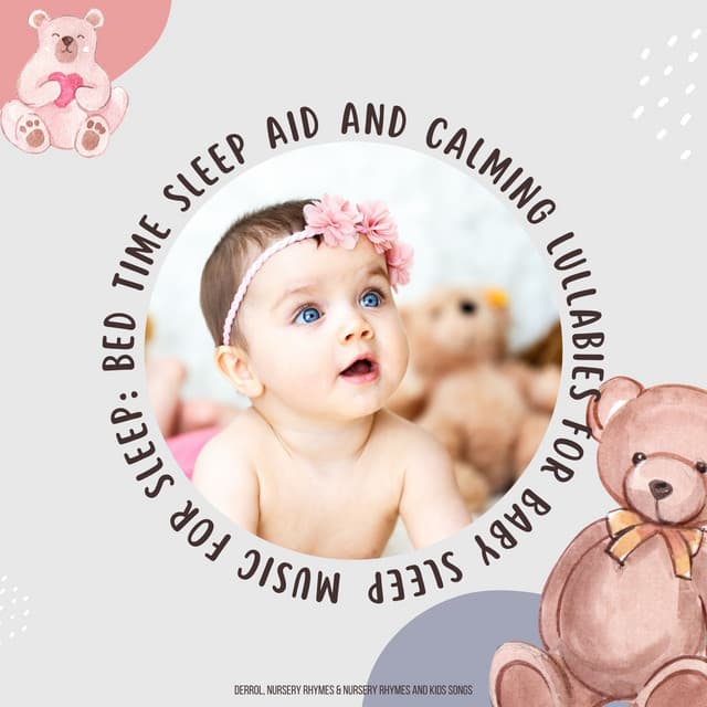 Music For Sleep: Bed Time Sleep Aid And Calming Lullabies For Baby Sleep - Derrol