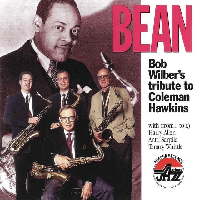 Bean: Tribute To Coleman Haw - Bob Wilber