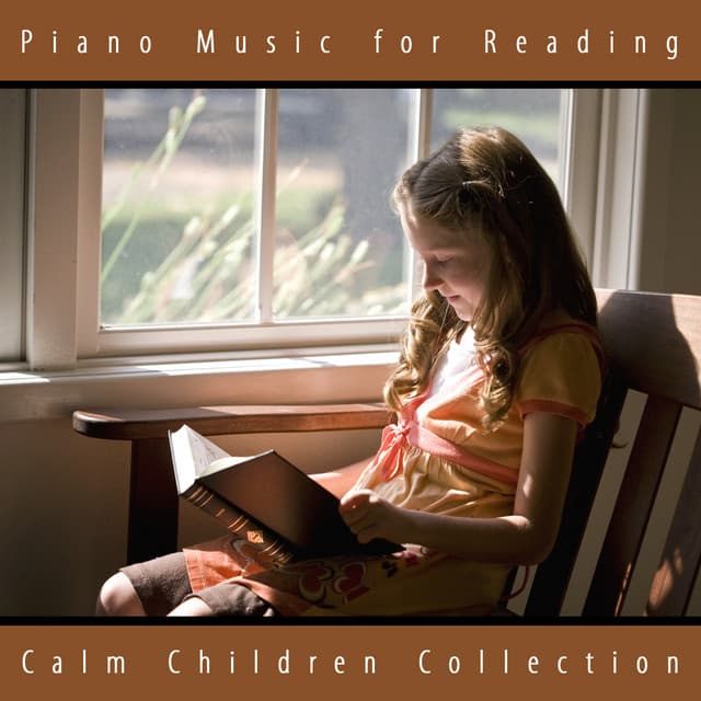 Piano Music for Reading - Calm Children Collection
