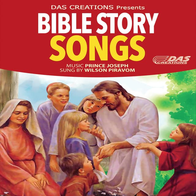 Bible Story Songs - Wilson Piravom