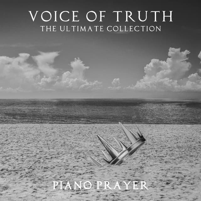 Voice of Truth The Ultimate Collection - Piano Prayer