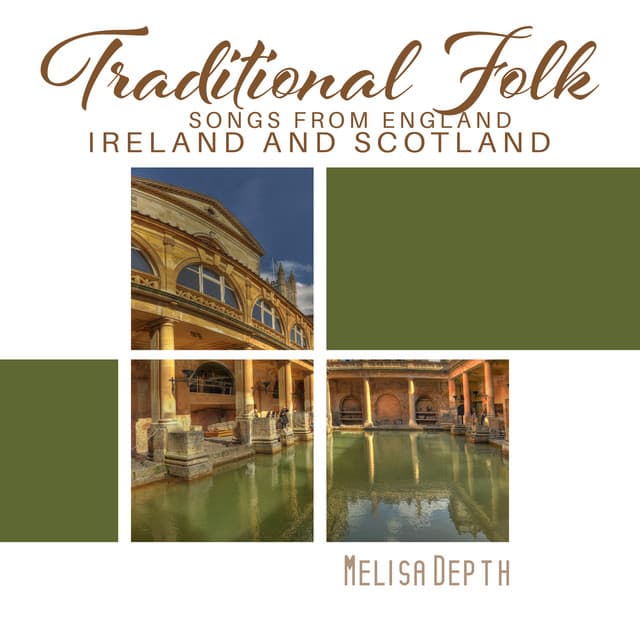 Traditional Folk Songs from England, Ireland and Scotland: Celtic Folk Music from Scotland - Melisa Depth