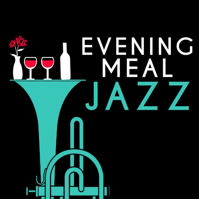 Evening Meal Jazz - Dining With Jazz