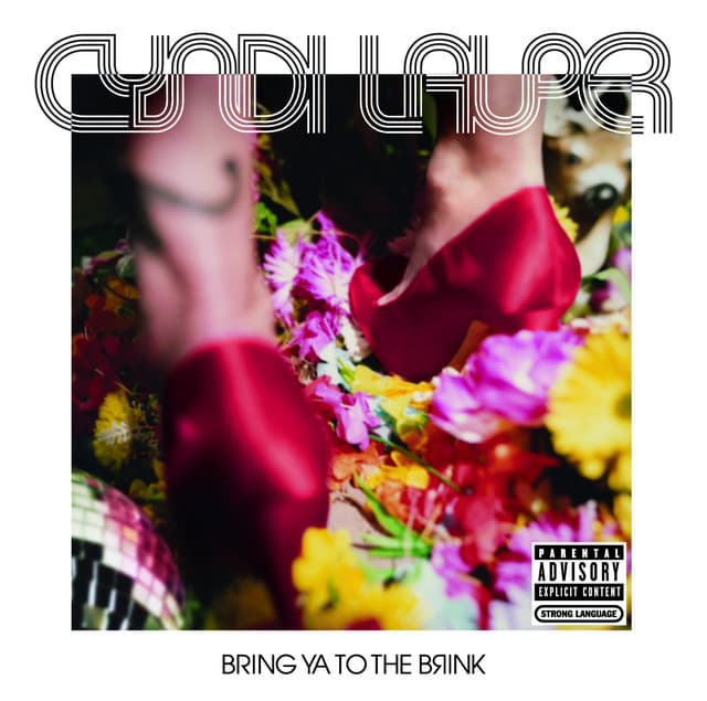 Bring Ya To The Brink - Cyndi Lauper