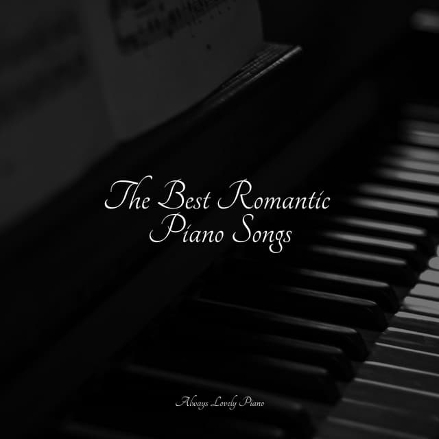 Sounds of Chilling Out - Piano Love Songs
