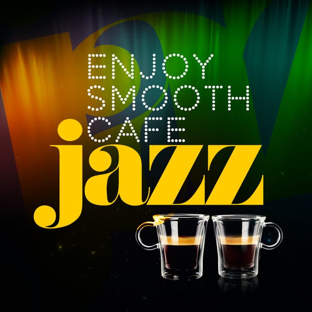 Enjoy Smooth Cafe Jazz - Jazz Cafe