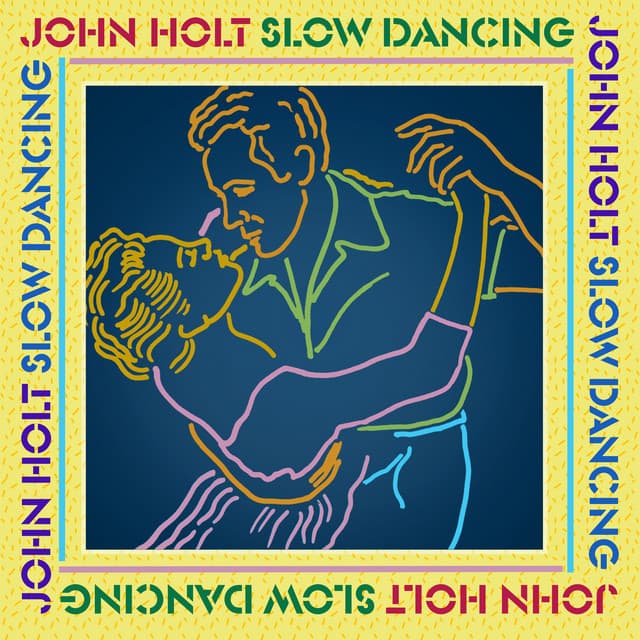 Slow Dancing - John Holt
