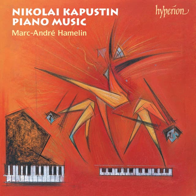 Kapustin: 8 Concert Etudes; Piano Sonata No. 6 & Other Works - Nikolai Kapustin