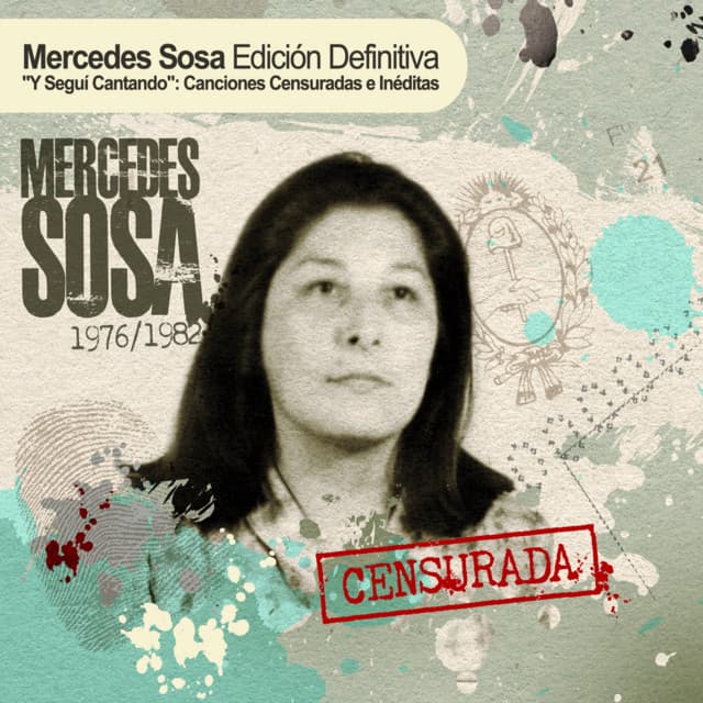 Censurada. Edición Definitiva: Y Seguí Cantando - Mercedes Sosa