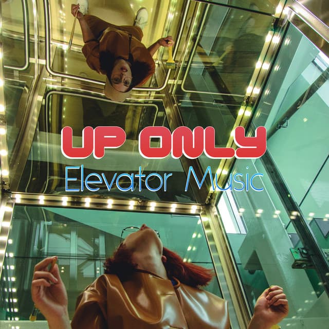 Up Only - Elevator Music