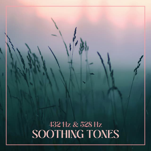 432 Hz & 528 Hz Soothing Tones - Nadia Pam