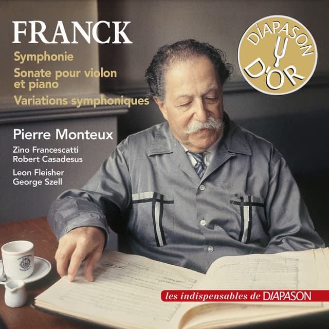 Franck: Symphonie, Sonate pour violon et piano & Variations symphoniques - César Franck