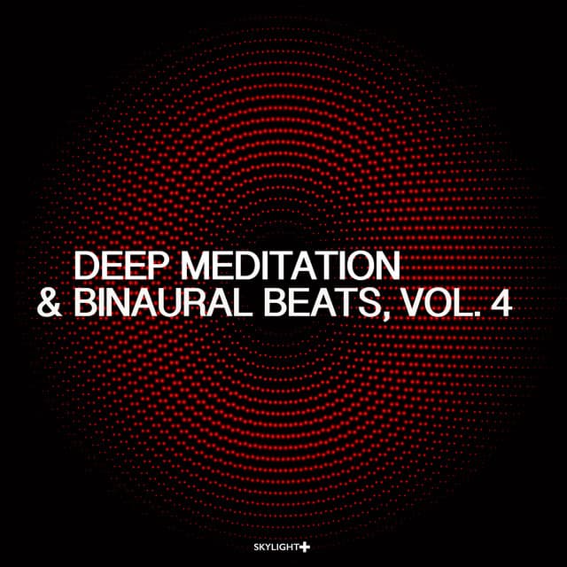 Deep Meditation & Binaural Beats, Vol. 4 - 432 Hz Sound Therapy