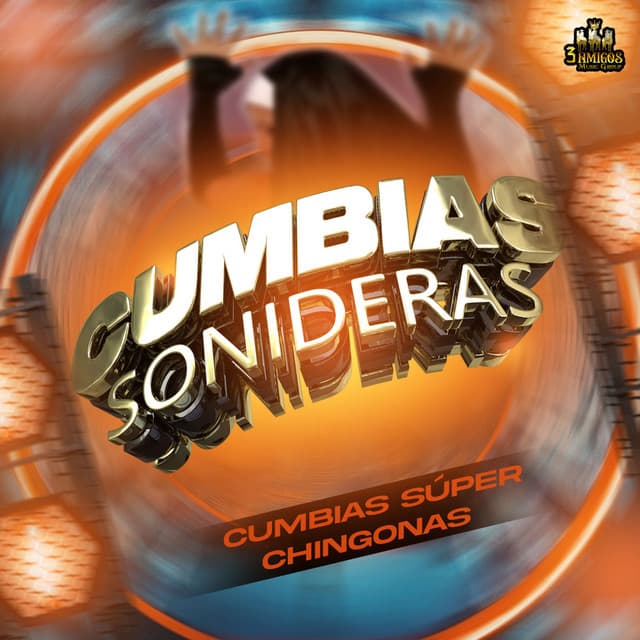 Cumbias Super Chingonas - Cumbias Sonideras