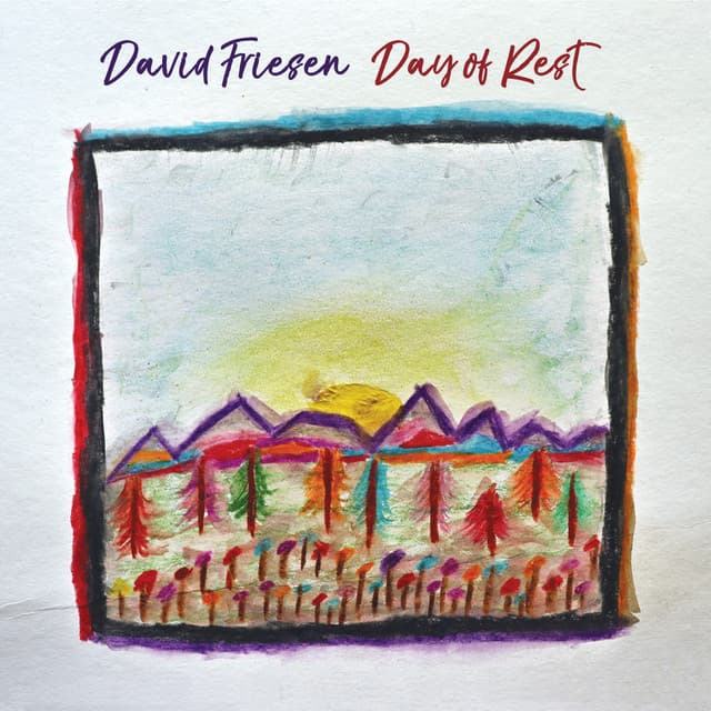 Day of Rest - David Friesen