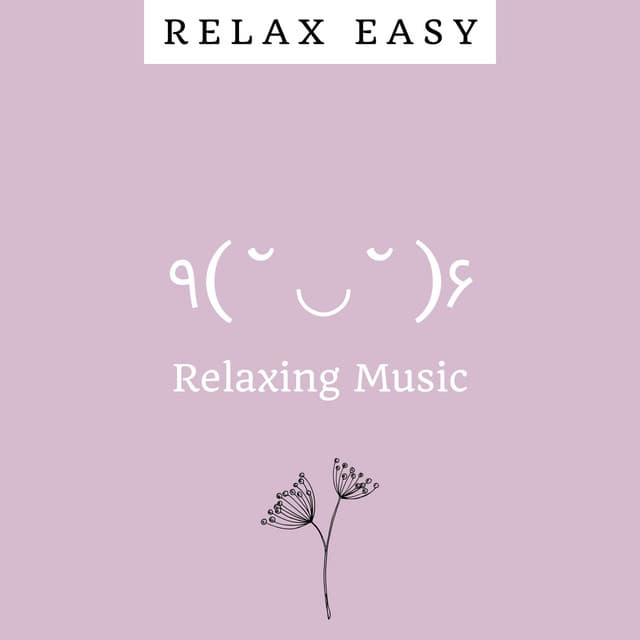 Relaxing Music ٩۶ - Relax Easy