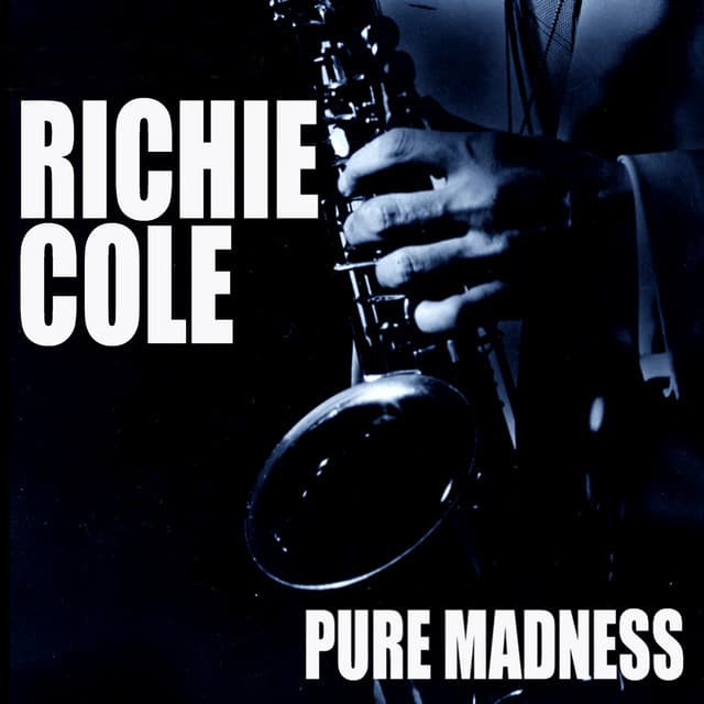 Pure Madness - Richie Cole