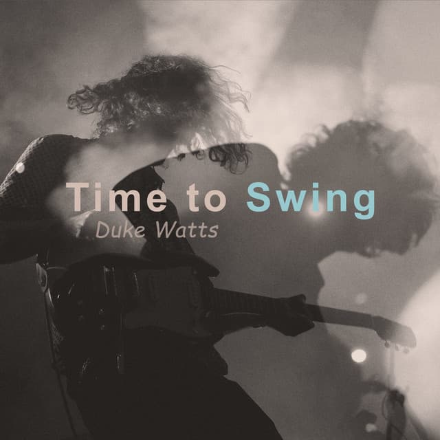 Time to Swing - Duke Watts
