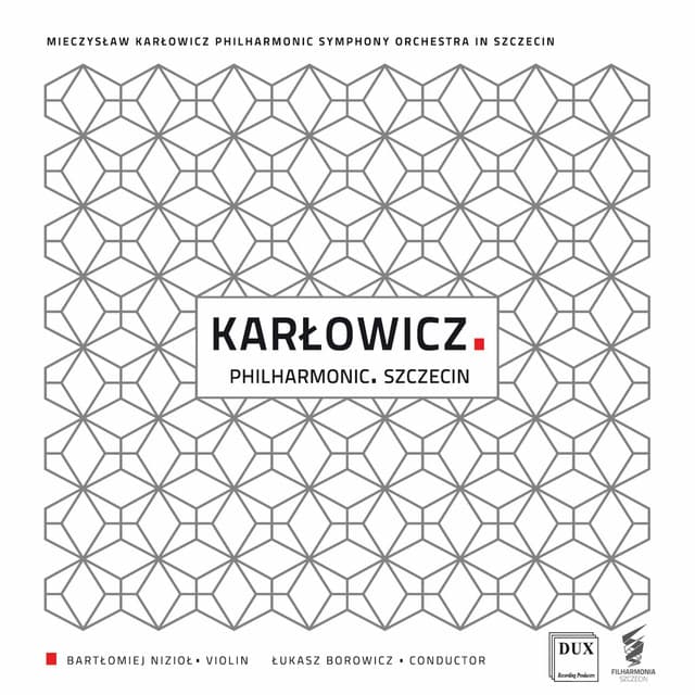 Karłowicz: Orchestral Works - Mieczysław Karłowicz