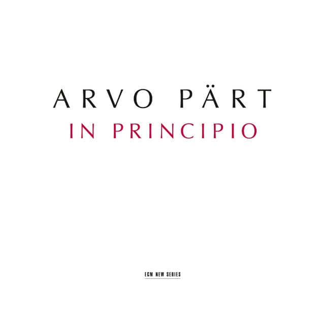 Arvo Pärt: In Principio - Arvo Pärt