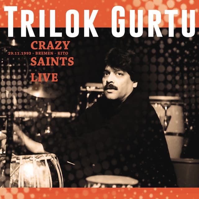 Crazy Saints - Trilok Gurtu