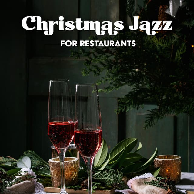 Christmas Jazz for Restaurants: Christmas Dinner by the Fireplace, Cozy Christmas Music with Bells, Instrumental Jazz for the Christmas Holidays - Restaurant Background Music Academy