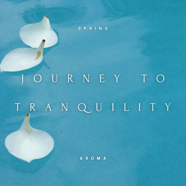 Journey to Tranquility - Evening Nature Sounds, Releasing Daily Tensions, Peaceful Night's Rest - Spring Aroma