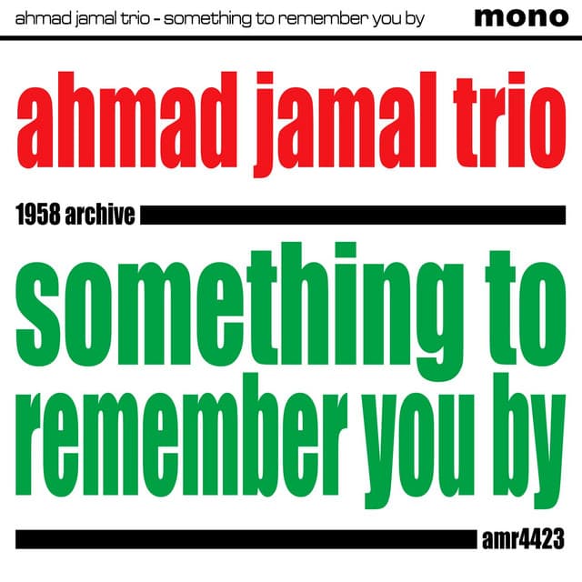 Something to Remember You By - Ahmad Jamal Trio