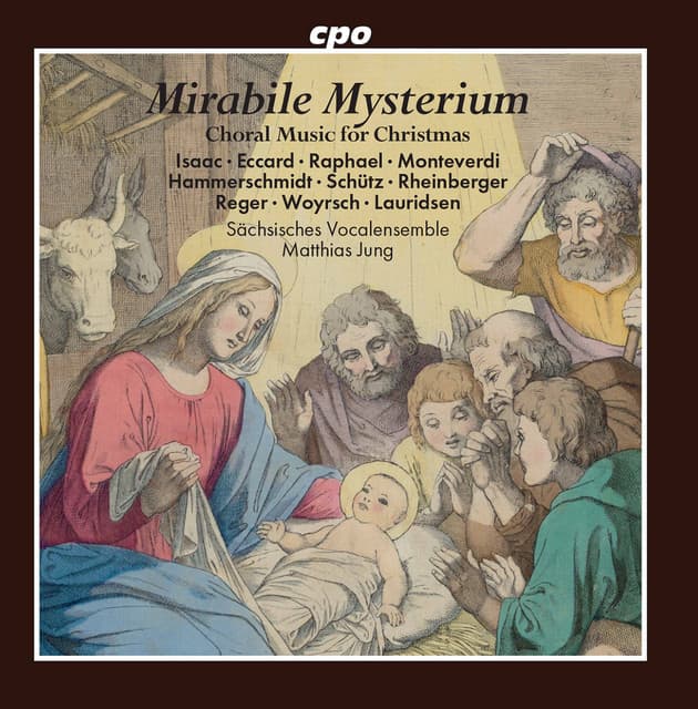 Mirabile mysterium: Choral Music for Christmas - Sächsisches Vocalensemble