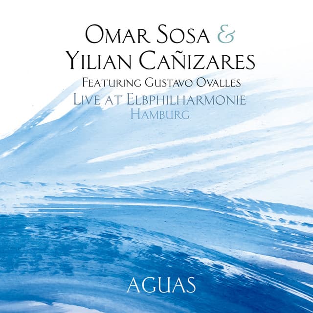 Omar Sosa & Yilian Cañizares - Live at Elbphilharmonie - Omar Sosa