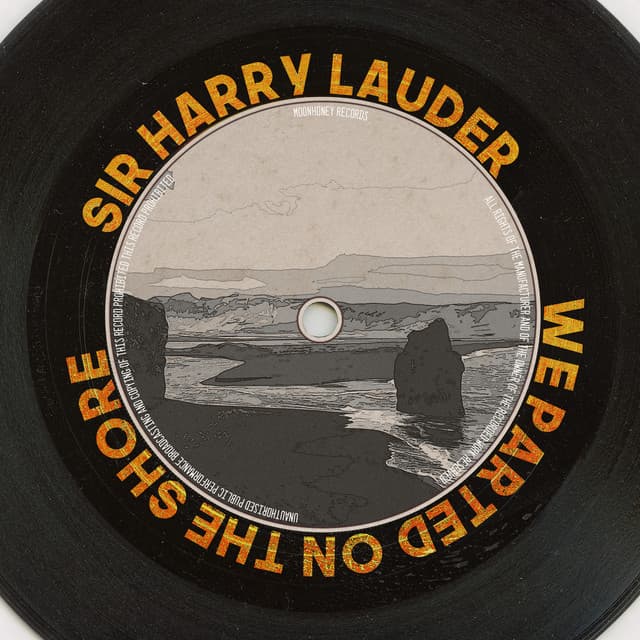 We Parted on the Shore - Sir Harry Lauder