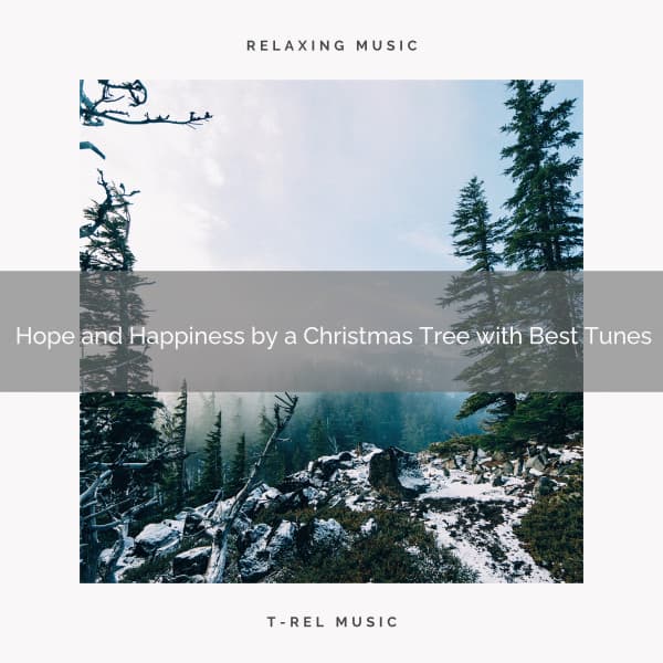Hope and Happiness by a Christmas Tree with Best Tunes - Christmas Moods