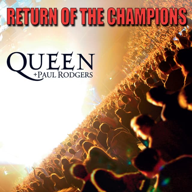 Return Of The Champions - Queen